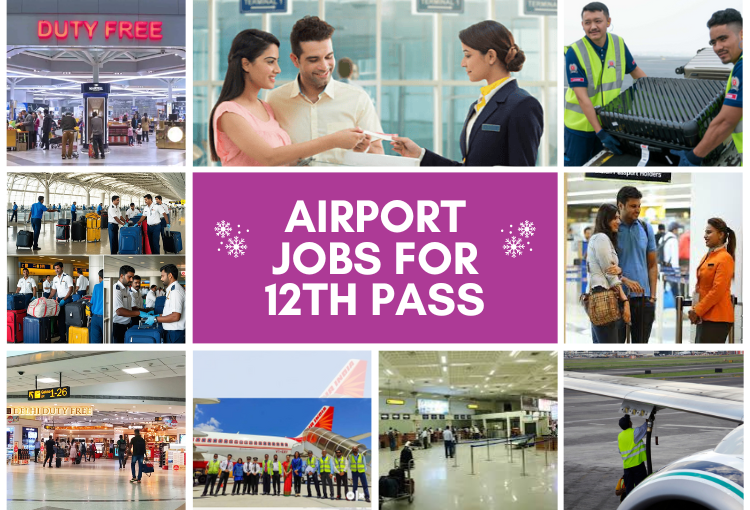 Airport Jobs for 12th pass & Fresher